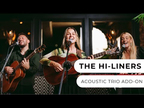  The Hi-Liners - Acoustic Trio
