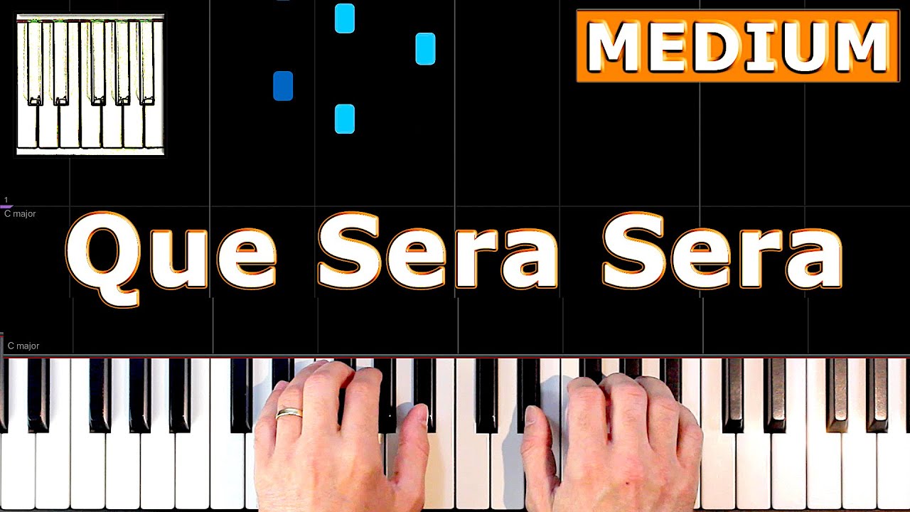 Que Sera Sera - Piano Tutorial MEDIUM