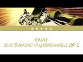 JoJo S Bizarre Adventure Opening 6 Full Song CHASE By Batta Lyrics