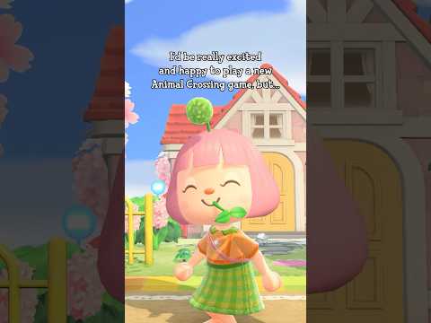 the SAD part about a new animal crossing game… 😭 #acnh