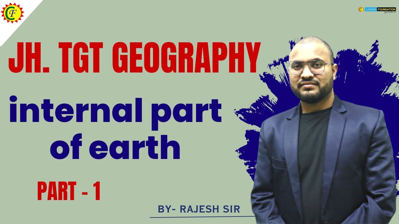 internal part of earth | Rajesh Sir