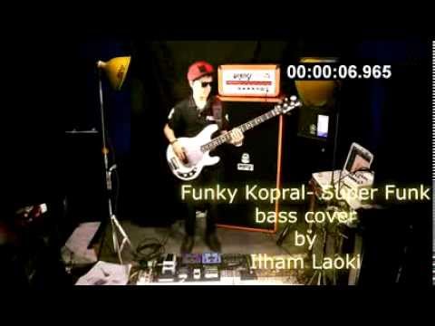 Ilham Laoki Funky Kopral - Super Funk Bass cover