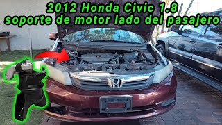 2012 Honda Civic 1.8 Cómo cambiar el soporte de motor del lado del pasajero