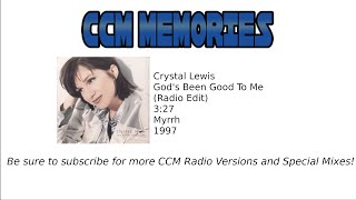 Crystal Lewis - God's Been Good To Me (Radio Edit) 1997 Myrrh