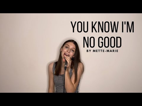 You Know I'm No Good / Amy Winehouse / Cover / Mette-Marie Maes