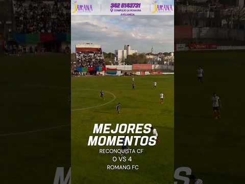 Los mejores momentos de Romang FC por 4-0 en su visita a Reconquista CF.