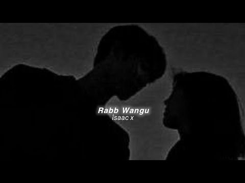 Rabb Wangu (slowed+reverb)