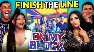 Can the On My Block Cast Finish the On My Block Line? | React