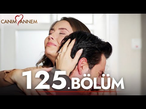 Canım Annem - 125. Bölüm