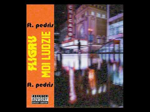 Fligru X Pedris Moi Ludzie prod