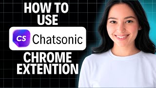 How To Use Chatsonic Chrome Extension 2025 (Quick Guide)