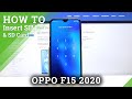 How to Insert Micro SD and Nano SIM to OPPO F15 2020 – SIM Card Installation