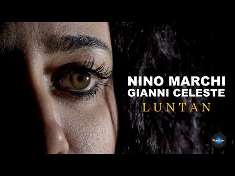 NINO MARCHI Ft GIANNI CELESTE - Luntan (Video Ufficiale 2025)
