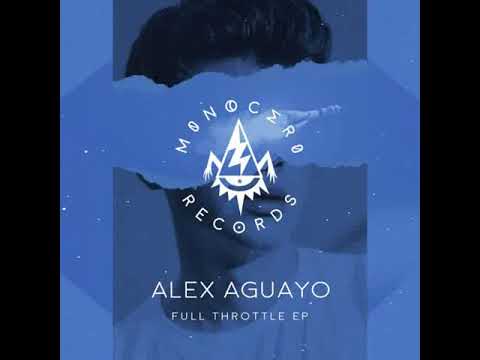 Alex Aguayo - Rythm Hunter [MONOCERO RECORDS]