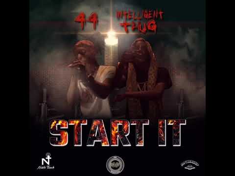 Intelligent Thug X 44 - Start It