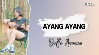 Download lagu AYANG AYANG - Della Monica || Video Lirik|| Akustik Cover || Duh dewa dewo ning asmoro mp3 Download lagu AYANG AYANG - Della Monica || Video Lirik|| Akustik Cover || Duh dewa dewo ning asmoro mp3