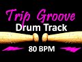Trip Groove Drum Track 80 BPM Rock Drum Beat For Bass Guitar Backing Tracks Drum Beats Instrumental