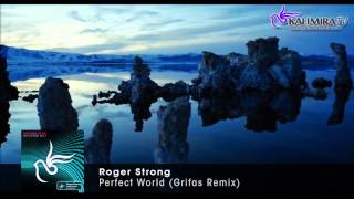 Roger Strong - Perfect World (Grifas Remix) [preview]
