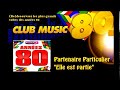 Partenaire Particulier - Elle est partie - ClubMusic80s