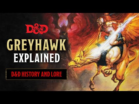 Greyhawk Setting Explained | Dungeons and Dragons History and Lore