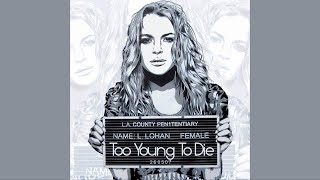 Too Young To Die (feat.  Lolene) (Audio)