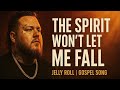 Jelly Roll – The Spirit Won’t Let Me Fall Lyrics