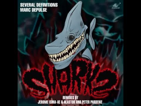 Several Definitions & Marc DePulse - Sharks (Peter Pardeike Remix)