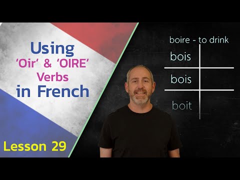 Using OIR and OIRE Verbs in French | The Language Tutor Lesson 29
