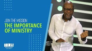 The Importance of Ministry