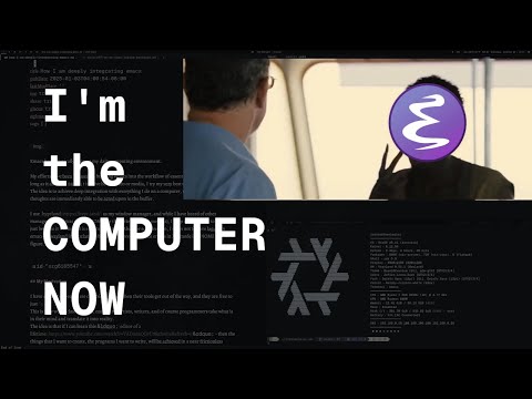 Emacs is my COMPUTER now...