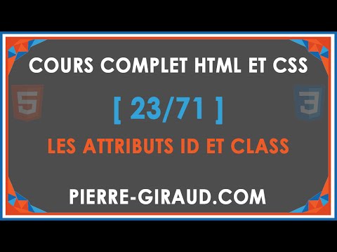 COURS COMPLET HTML ET CSS 23 71 Les attributs id et class