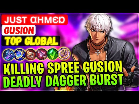 Killing Spree Gusion Deadly Dagger Burst [ Top Global Gusion ] ᴊυsτ αнмєɒ - Mobile Legends Build
