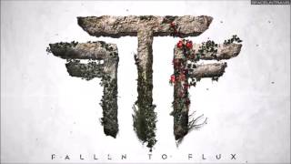 Fallen to Flux  - Drifting