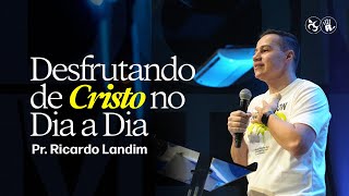 Enjoying Jesus Every Day | Ricardo Landim | Free Radicals