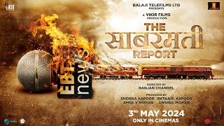 The Sabarmati Report | Teaser | Vikrant Massey, Raashii Khanna, Ridhi Dogra| Releasing May 3, 2024