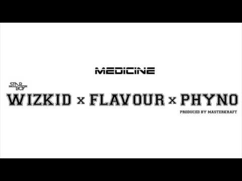 Wizkid – Medicine (Remix) ft. Flavour & Phyno
