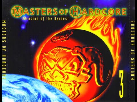 MASTERS OF HARDCORE VOL. 3 [FULL ALBUM 155:53 MIN] 1997 HD HQ HIGH QUALITY "INVASION OF THE HARDEST"