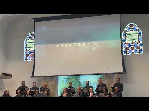 Vem, Santo  espírito , vem - Coral Cantares