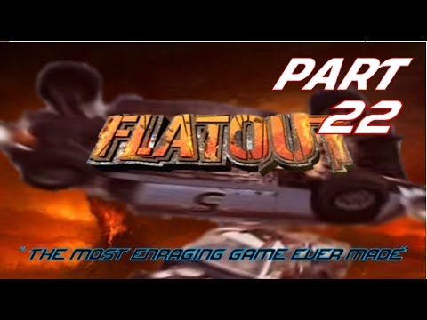 Let's Play: Flatout! - Part 22 - THE ULTIMATE MONEY GRINDER!