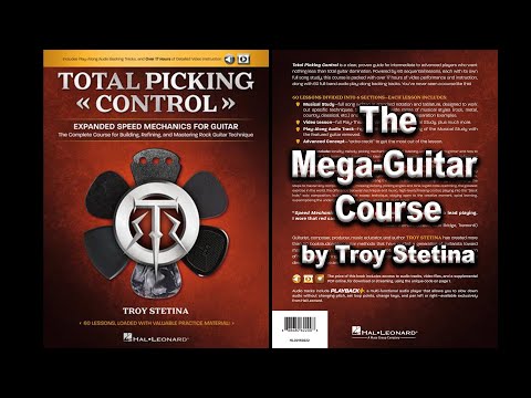 Total Picking Control: The New Guitar Mega-Course by Troy Stetina
