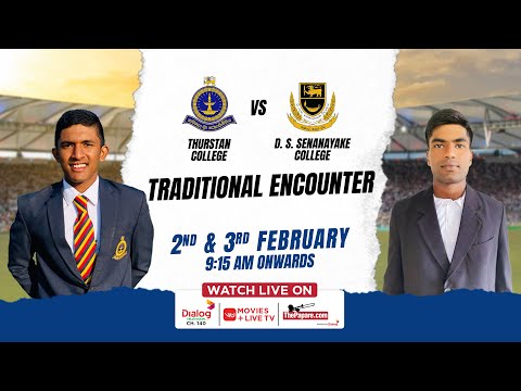 Thurstan College vs DS Senanayake College | Traditional Cricket Encounter 2023 - Day 2