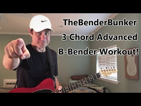 B-Bender Lesson: 3 Chord Advanced B-Bender Workout! (2018)