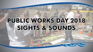 Public Works Day 2018 Sights and Sounds