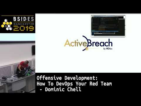 BSidesMCR 2019: Offensive Development: How To DevOps Your Red Team - Dominic Chell