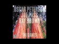 Oscar Peterson, Joe Pass & Ray Brown - Blues For Dennis