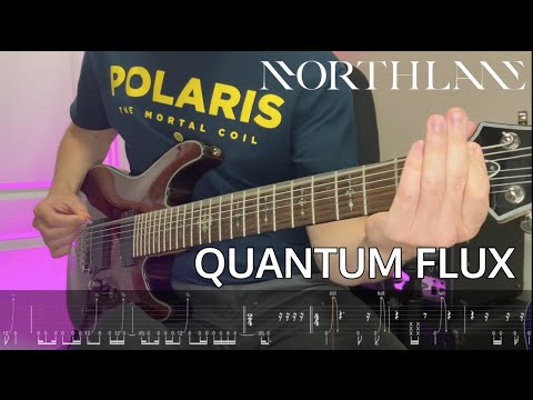 Northlane - Quantum Flux | Guitar Cover | SCREEN TABS