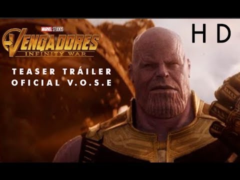 Vengadores: Infinity War de Marvel | Teaser Tráiler Oficial V.O Subtitulado en español | HD