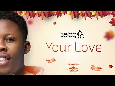Belac360 - Your Love