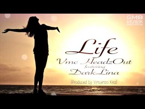 V.mc HeadzOut featuring DarkLina - Life (prod by Vincenzo Kira)