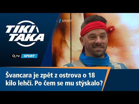 TIKI-TAKA: Švancara je zpět z ostrova lehčí o 18 kilo. Po čem se mu stýskalo?